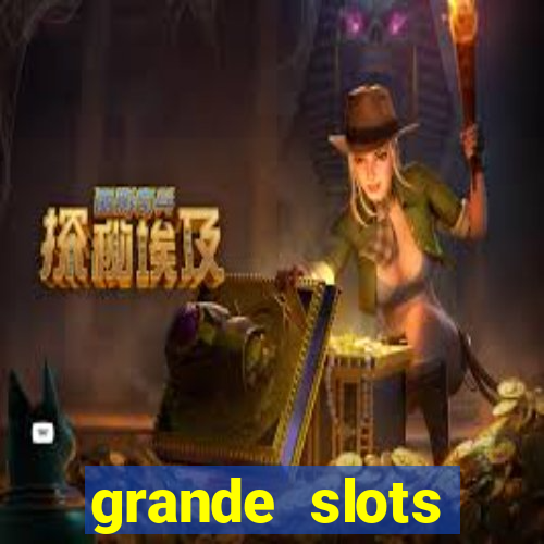 grande slots jackpot louco